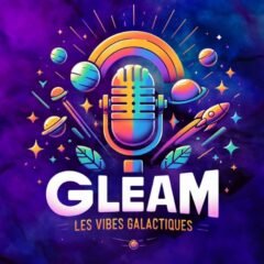 Les Vibes Galactiques - Accueil - ⋆｡GLEAM✩